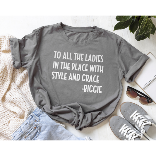 To All The Ladies In The Place