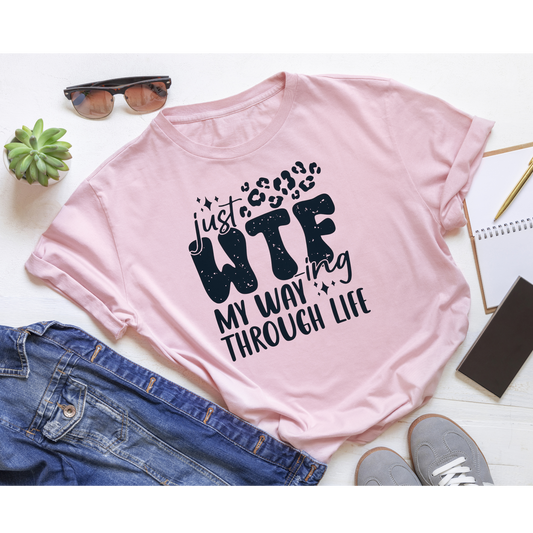 Just WTFing My Way Through Life